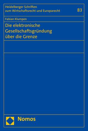 Die elektronische Gesellschaftsgründung über die Grenze von Klumpen,  Fabian