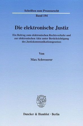 Die elektronische Justiz. von Schwoerer,  Max