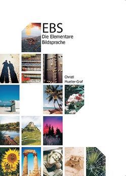 Die Elementare Bildsprache EBS von Graf,  Laura, Mueller-Graf,  Christl