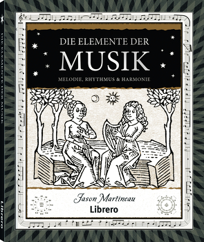 Die Elemente der Musik von Martineau,  Jason