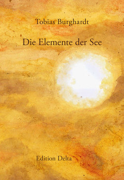 Die Elemente der See von Burghardt,  Juana, Burghardt,  Tobias