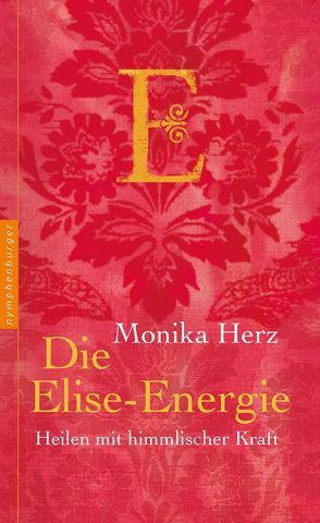 Die Elise-Energie von Herz,  Monika
