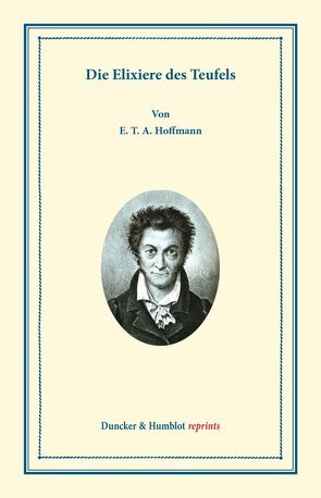 Die Elixiere des Teufels. von Hoffmann,  E T A