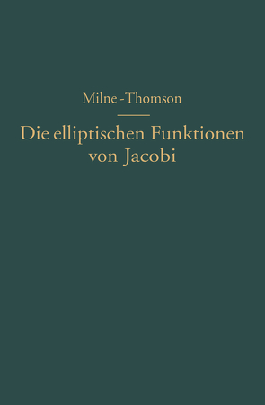 Die elliptischen Funktionen von Jacobi von Melville,  NA, Milne-Thomson,  L.M.