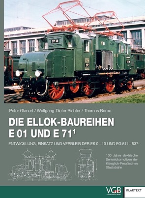 Die Ellok-Baureihen E 01 und E 71¹ von Borbe,  Thomas, Glanert,  Peter, Richter,  Wolfgang-Dieter