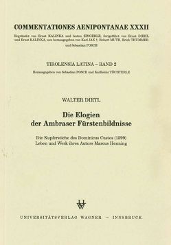 Die Elogien der Ambraser Fürstenbildnisse von Dietl,  Walter