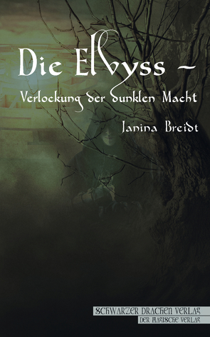 Die Elvyss – Verlockung der dunklen Macht von Breidt,  Janina