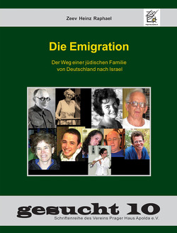 Die Emigration von Raphael,  Zeev Heinz