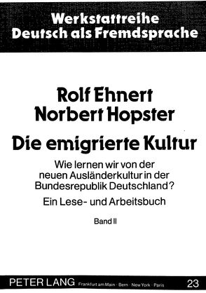 Die emigrierte Kultur von Ehnert,  Rolf, Hopster,  Norbert