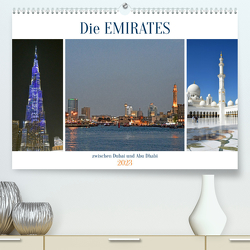 Die EMIRATES zwischen Dubai und Abu Dhabi (Premium, hochwertiger DIN A2 Wandkalender 2023, Kunstdruck in Hochglanz) von Senff,  Ulrich