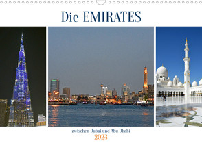 Die EMIRATES zwischen Dubai und Abu Dhabi (Wandkalender 2023 DIN A3 quer) von Senff,  Ulrich