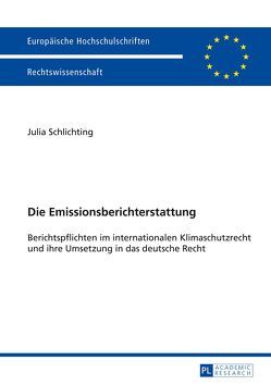 Die Emissionsberichterstattung von Schlichting,  Julia
