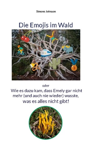 Die Emojis im Wald von Johnson,  Simone