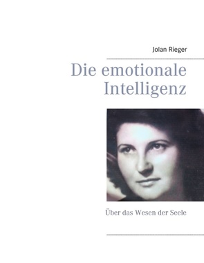 Die emotionale Intelligenz von Rieger,  Jolan