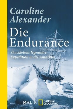 Die Endurance von Alexander,  Caroline, Elster,  Bruno
