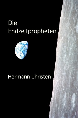 Die Endzeitpropheten von Christen,  Hermann