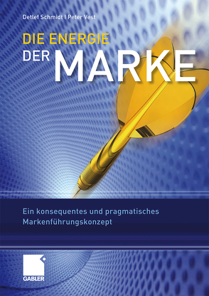 Die Energie der Marke von Schmidt,  Detlef, Vest,  Peter