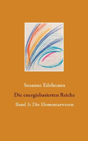 Die energiebasierten Reiche von Edelmann,  Susanne