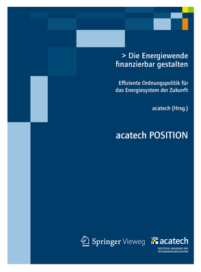 Die Energiewende finanzierbar gestalten von acatech,  .