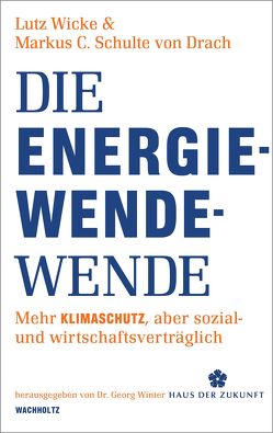 Die Energiewende-Wende von Schulte von Drach,  Markus Christian, Wicke,  Lutz, Winter,  Georg
