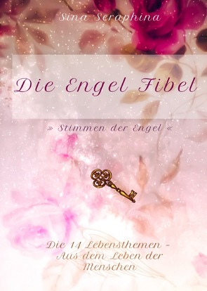 Engel Fibel / Die Engel Fibel von Gebauer,  Sina