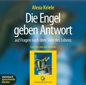 Die Engel geben Antwort von Kriele,  Alexa