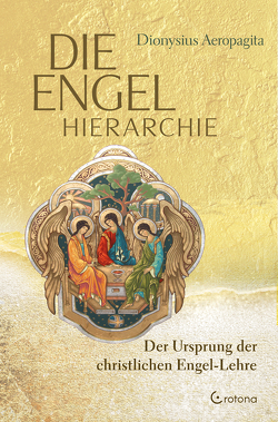 Die Engel-Hierarchie von Areopagita,  Dionysius