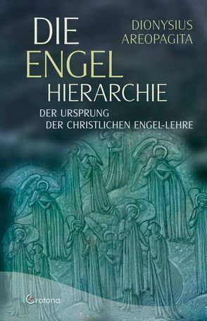 Die Engel-Hierarchie von Areopagita,  Dionysius