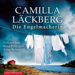 Die Engelmacherin (Ein Falck-Hedström-Krimi 8) von Frey,  Katrin, Läckberg,  Camilla, Petri,  Nina