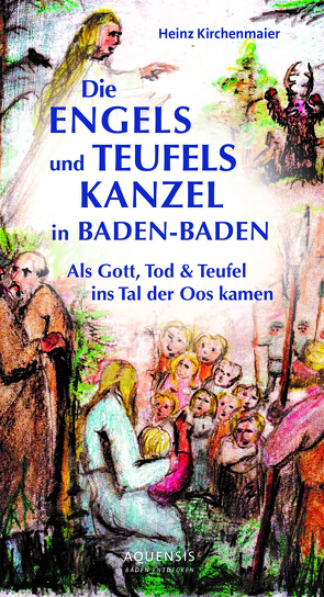 Die Engels- und Teufels-Kanzel in Baden-Baden von Kirchenmaier,  Heinz