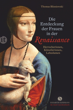 Die Entdeckung der Frauen in der Renaissance von Blisniewski,  Thomas