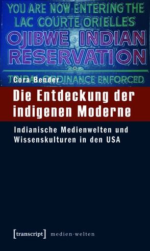 Die Entdeckung der indigenen Moderne von Bender,  Cora