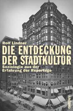 Die Entdeckung der Stadtkultur von Lindner,  Rolf