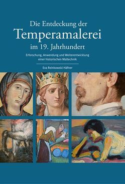 Die Entdeckung der Temperamalerei im 19. Jahrhundert von Reinkowski-Häfner,  Eva
