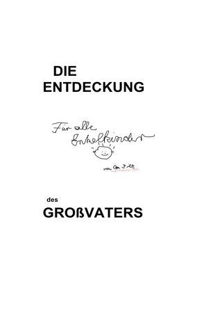 Die Entdeckung des Großvaters von Meier,  Margarete