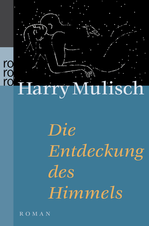 Die Entdeckung des Himmels von Hertog-Vogt,  Martina den, Mulisch,  Harry