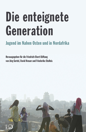 Die enteignete Generation von Gertel,  Jörg, Kreuer,  David, Stolleis,  Friederike