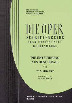 Die Entführung aus dem Serail von Cornelissen,  Thilo, Mozart,  Wolfgang Amadeus, Stoverock,  Dietrich