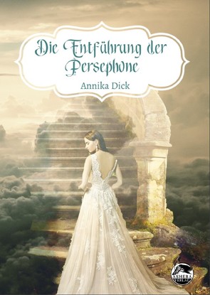 Die Entführung der Persephone von Dick,  Annika