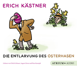 Die Entlarvung des Osterhasen von Gebauer,  Ulrich, Kaempfe,  Peter, Kaestner,  Erich, List,  Sylvia, Zirner,  August