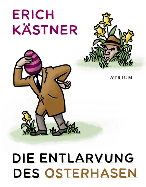 Die Entlarvung des Osterhasen von Kaestner,  Erich, List,  Sylvia