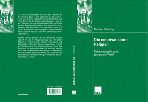 Die entprivatisierte Religion von Bude,  Prof. Dr. Heinz, Dellwing,  Michael