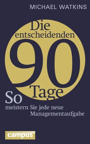 Die entscheidenden 90 Tage von Hölsken,  Nicole, Neubauer,  Jürgen, Watkins,  Michael