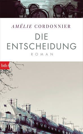 Die Entscheidung von Cordonnier,  Amélie, Thoma,  Amelie