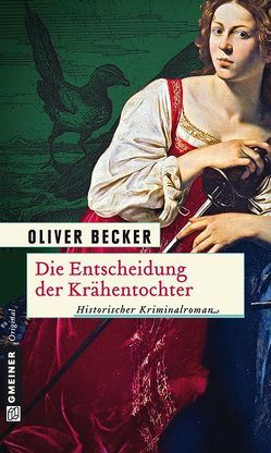 Die Entscheidung der Krähentochter von Becker,  Oliver