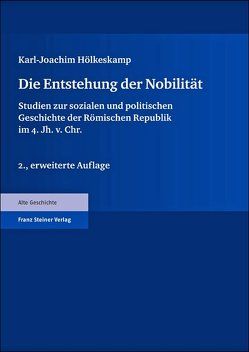 Die Entstehung der Nobilität von Hölkeskamp,  Karl-Joachim