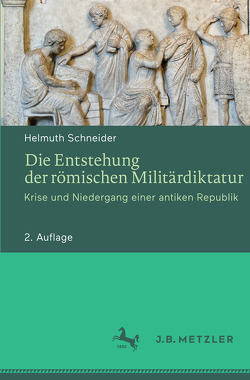 Die Entstehung der römischen Militärdiktatur von Schneider,  Helmuth