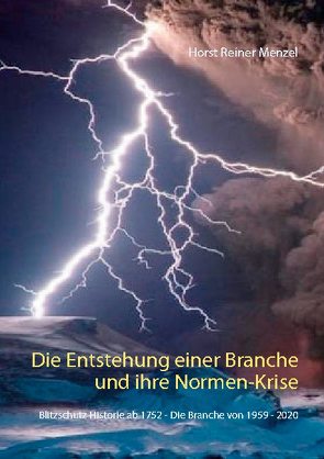 Die Entstehung einer Branche und ihre Normen-Krise von Menzel,  Horst Reiner