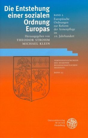 Die Entstehung einer sozialen Ordnung Europas von Klein,  Michael, Strohm,  Theodor