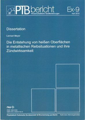 Die Entstehung von heißen Oberflächen in metallischen Reibsituationen und ihre Zündwirksamkeit von Meyer,  Lennart